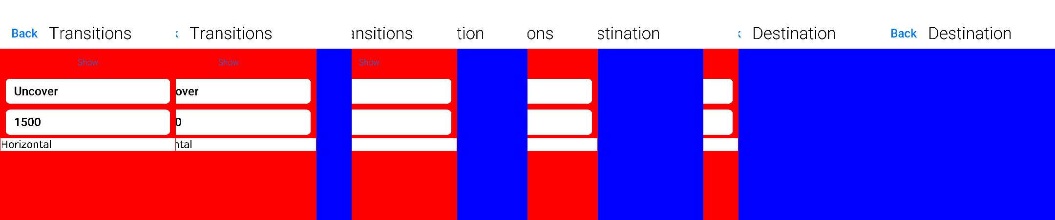 Uncover is the inverse of cover. The destination form stays in place while the departing form moves away